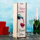 Коробка для бутылки Save water Drink wine с выдвижной крышкой 11 11 38 см