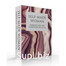 Self-made Woman. Подарок для той, у которой все есть (комплект из двух книг)
