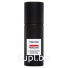 СПРЕЙ ДЛЯ ТЕЛА TOM FORD fabulous body spray 150  мл