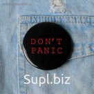 Значок "Don't panic", 56 мм