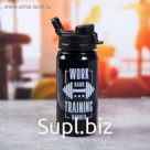 Бутылка для воды «Work hard», 500 мл
